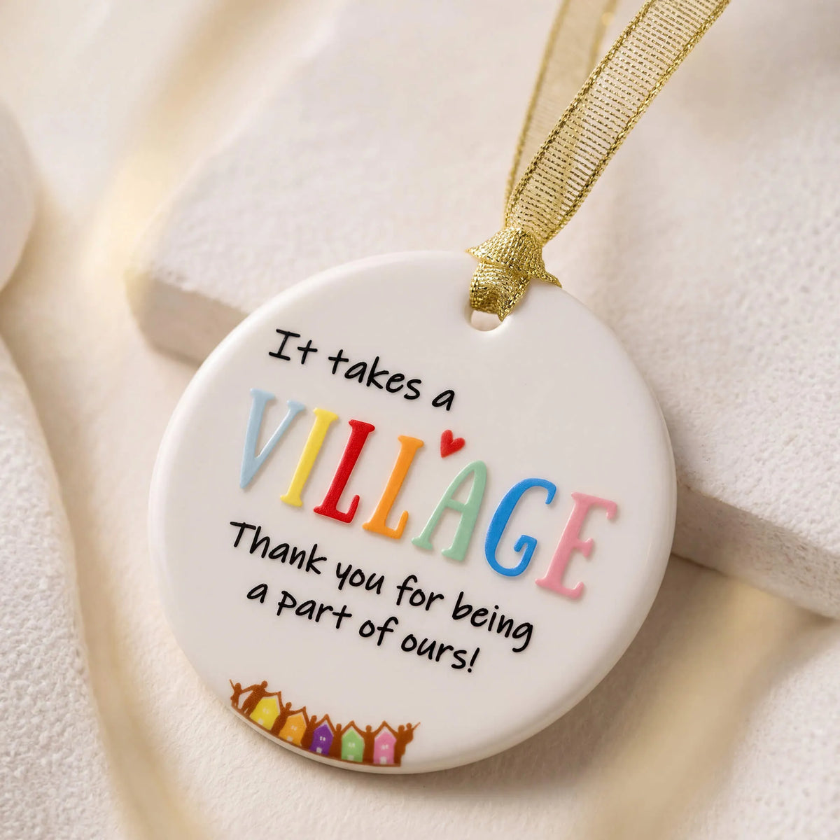 "It Takes a Village" Ceramic Ornament